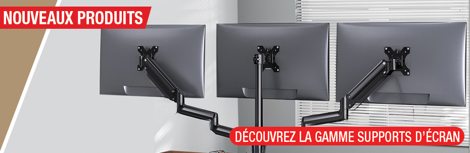 Nouvelle gamme supports d'écran Nouvelle gamme supports d'écran